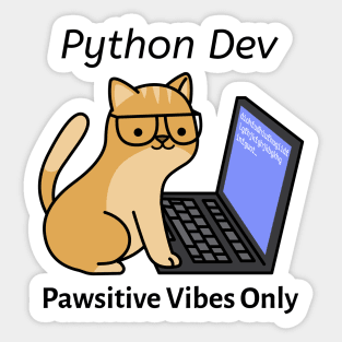 Python Dev Pawsitive Vibes Only Python Programmer Cute Cat Sticker